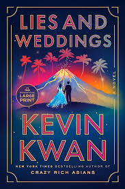 copertina libro con una coppia sposata davanti ad una montagna come sfondo e titolo e nome dell' autore Lies and Weddings di Kevin Kwan