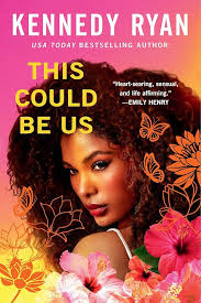 copertina libro con foto di una ragazza di colore come sfondo e titolo e autore This Could Be Us di Kennedy Ryan